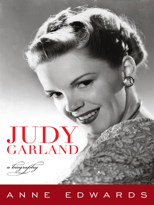 Title details for Judy Garland by Anne Edwards - Available